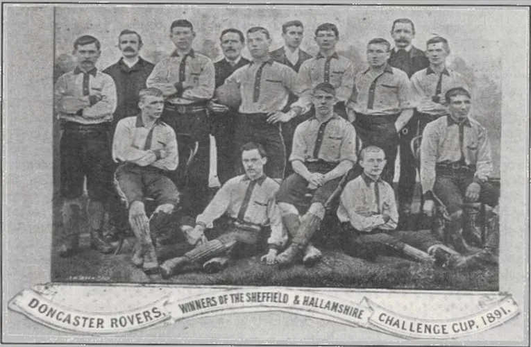 Đội bóng Doncaster Rovers vô địch Sheffield and Hallamshire Cup năm 1891, ghi dấu lịch sử hào hùng của CLB